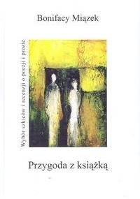 Przygoda z książką - Bonifacy Miązek