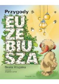 Przygody Euzebiusza - Beata Krupska