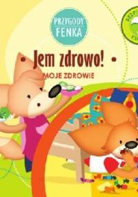 Przygody Fenka. Jem zdrowo - Magdalena Gruca