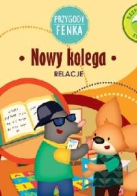 Przygody Fenka. Nowy kolega - Magdalena Gruca