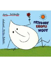 Przygody kropli wody - Bohdan Butenko, Maria Terlikowska