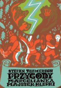 Przygody Marcelianka Majster-Klepki - Stefan Themerson