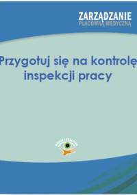 Przygotuj się na kontrolę inspekcji pracy - Kryczka Sebastian