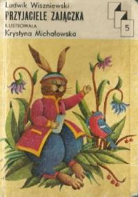 Przyjaciele zajączka - Ludwik Wiszniewski