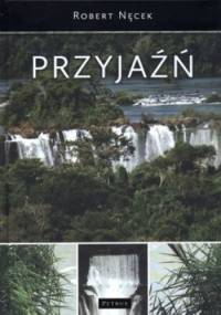 Przyjaźń - Robert Nęcek