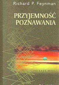 Przyjemność poznawania - Richard Feynman