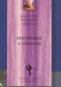 Przymierze z umyslem - Sakyong Mipham Rinpocze