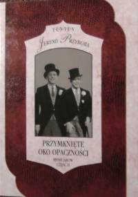 Przymknięte oko opaczności. Memuarów część II - Jeremi Przybora
