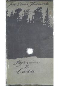 Przyniesione z lasu - Jan Edward Kucharski