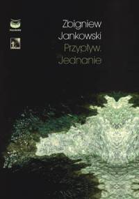 Przypływ. Jednanie - Zbigniew Jankowski
