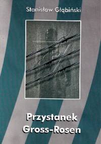 Przystanek Gross - Rosen - Stanisław Głąbiński