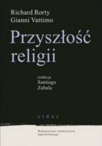 Przyszłość religii - Richard Rorty, Gianni Vattimo