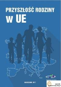 Przyszłość rodziny w UE - praca zbiorowa