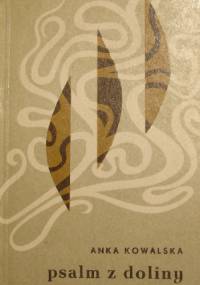 Psalm z doliny - Anka Kowalska