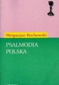 Psalmodia polska - Wespazjan Kochowski