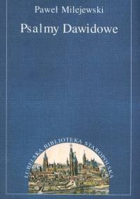 Psalmy dawidowe - Paweł Milejewski