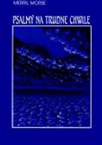 Psalmy na trudne chwile - Merrill Morse