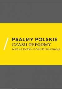 Psalmy polskie czasu reformy. Tetrapla łódzka na 500 lat Reformacji