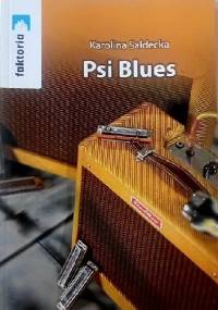 Psi blues - Karolina Saładecka