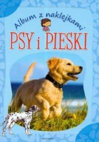 Psy i pieski. Album z naklejkami - Anna Podgórska