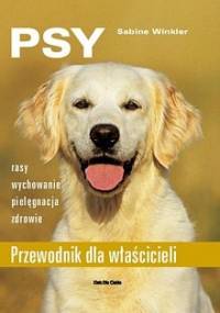 Psy. Przewodnik dla właścicieli - Sabine Winkler