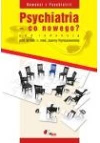 Psychiatria - co nowego? - Joanna Rymaszewska