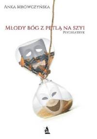 Psychiatryk - Anka Mrówczyńska