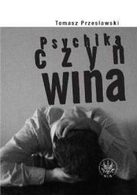Psychika czyn wina - Tomasz Przesławski