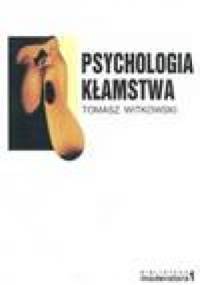Psychologia kłamstwa - Tomasz Witkowski