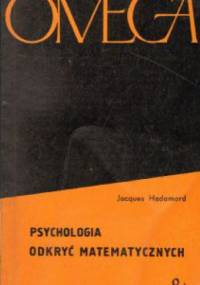 Psychologia odkryć matematycznych - Jacques Hadamard