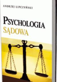 Psychologia sądowa - Andrzej Lipczyński