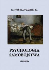 Psychologia samobójstwa - Załęski Stanisław