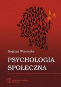 Psychologia społeczna - Bogdan Wojciszke