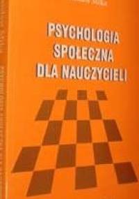 Psychologia społeczna dla nauczycieli - Stanisław Mika