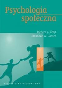 Psychologia społeczna - Rhiannon N. Turner, Richard J. Crisp