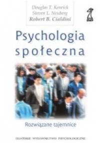 Psychologia społeczna. Rozwiązane tajemnice