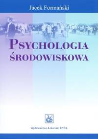Psychologia środowiskowa - Jacek Formański