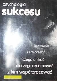 Psychologia sukcesu - praca zbiorowa