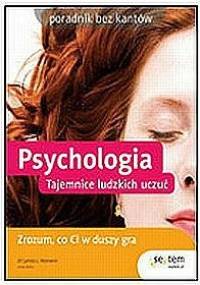 Psychologia Tajemnice ludzkich uczuć - Lesley Bolton, Lynda L. Warwick