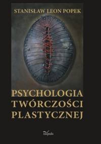 Psychologia twórczości plastycznej - Stanisław Leon Popek