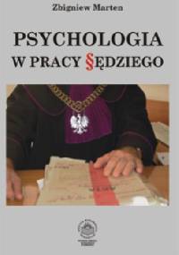 Psychologia w pracy sędziego - Zbigniew Marten