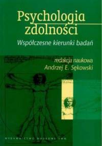 Psychologia zdolności. Współczesne kierunki badań - praca zbiorowa