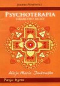 Psychoterapia. Lekarstwo duszy. - Joanna Pawłowicz