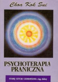 Psychoterapia praniczna - Choa Kok Sui