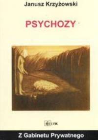 Psychozy - Janusz Krzyżowski