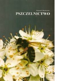Pszczelnictwo - Wojciech Skowronek