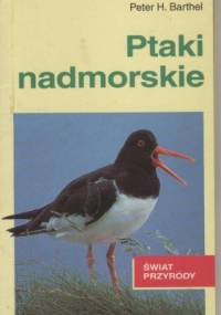 Ptaki nadmorskie - Peter H. Barthel