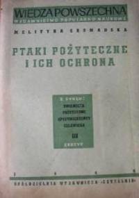 Ptaki pożyteczne i ich ochrona - Melityna Gromadska