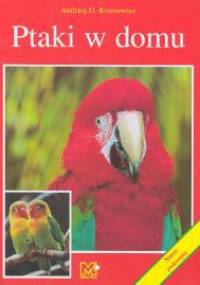 Ptaki w domu - Andrzej G. Kruszewicz