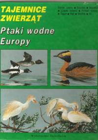 Ptaki wodne Europy - Tadeusz Stawarczyk